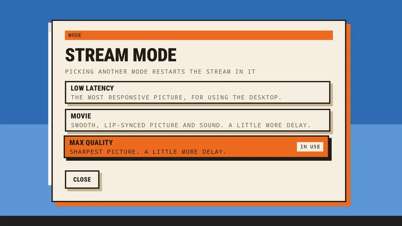 Streaming modes